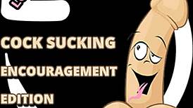 Cock Sucking Encouragement For Gay Blowjobs 😏