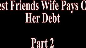 Buddy's wife repays debt with intense sex